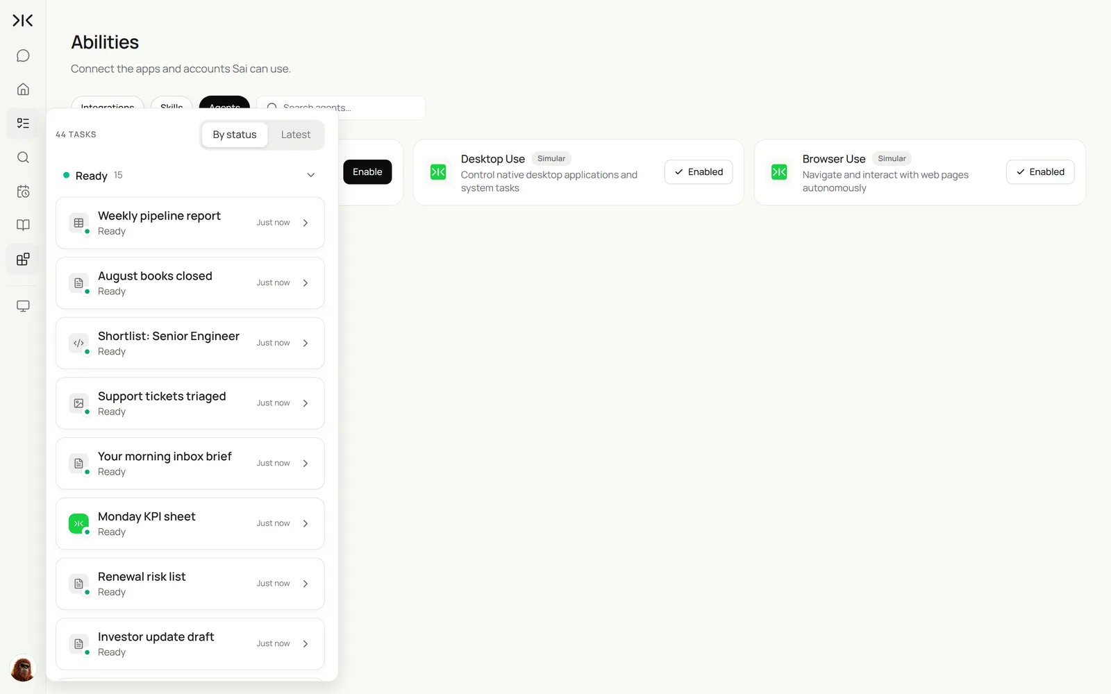 Sai task list grouped by status: Ready includes Weekly pipeline report, August books closed, Shortlist Senior Engineer, Support tickets triaged, Your morning inbox brief, Monday KPI sheet, Renewal risk list and Investor update draft