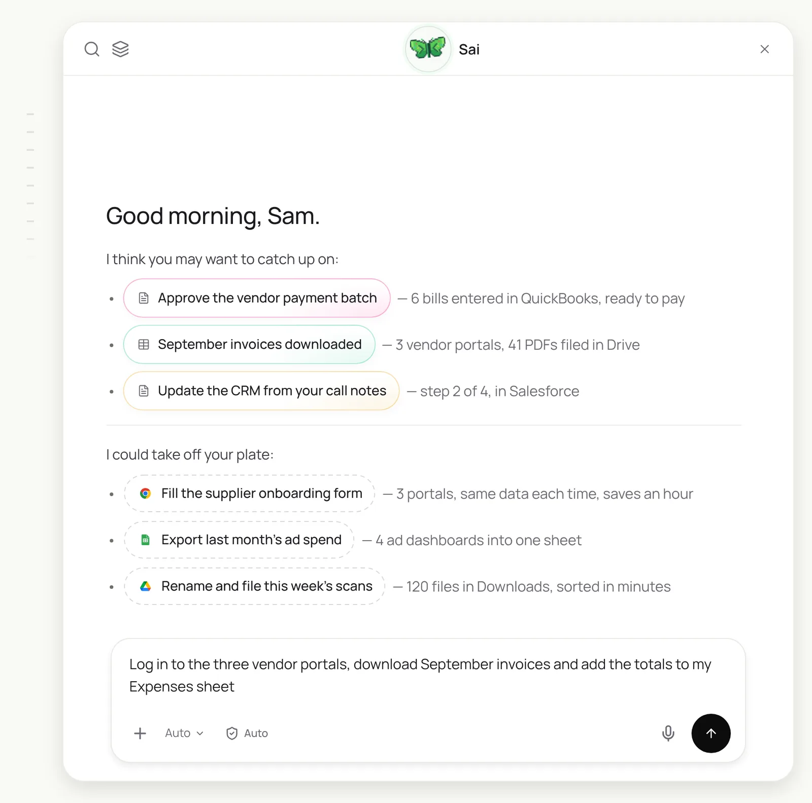 Sai chat greeting Good morning, Sam, with items to catch up on, such as approving the vendor payment batch and September invoices downloaded, suggestions such as filling the supplier onboarding form, and a typed request to log in to three vendor portals and add the totals to the Expenses sheet