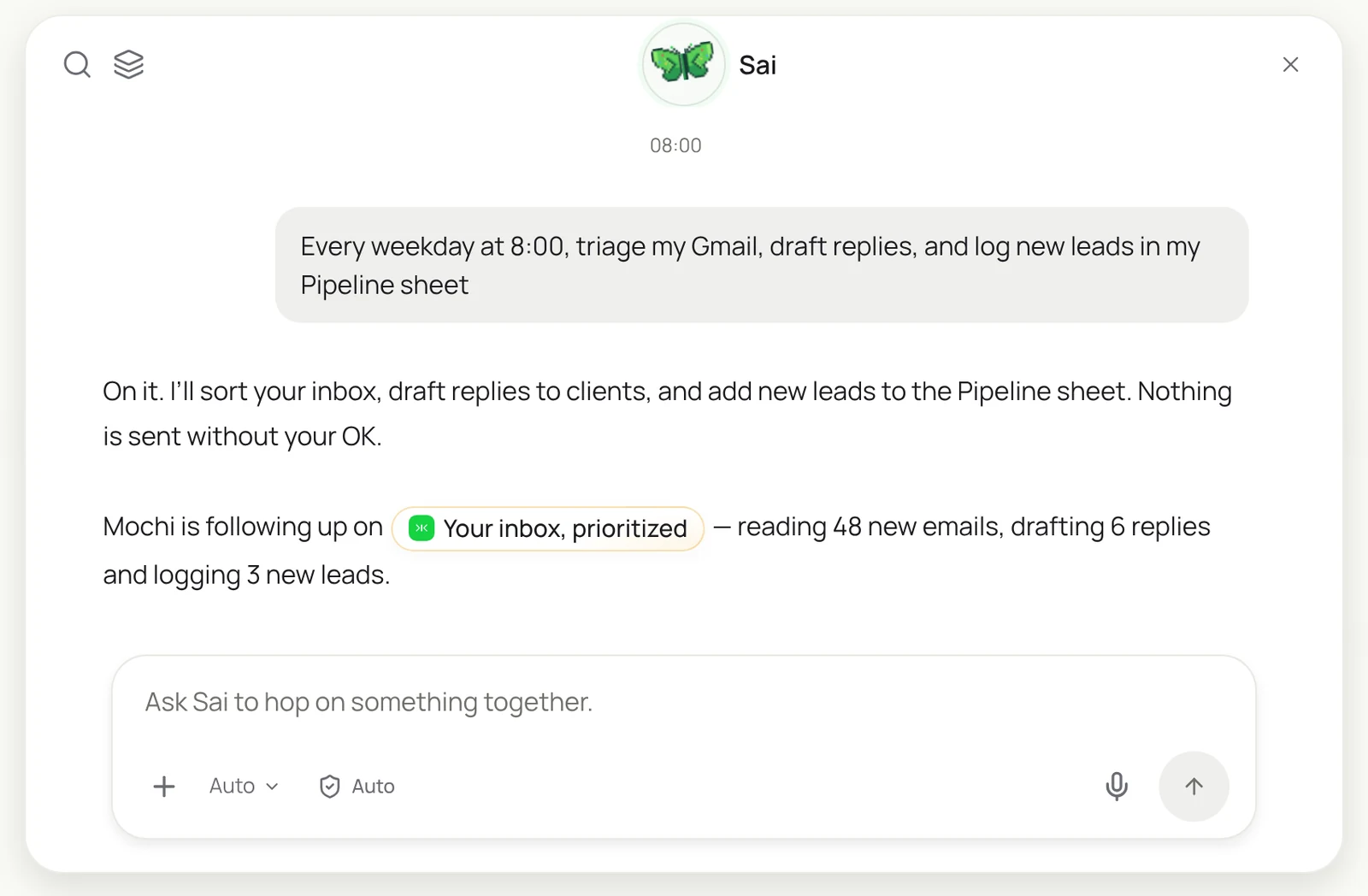 A Sai chat where the user asks to triage Gmail, draft replies and log new leads in a Pipeline sheet every weekday, and Sai hands it to a computer named Mochi