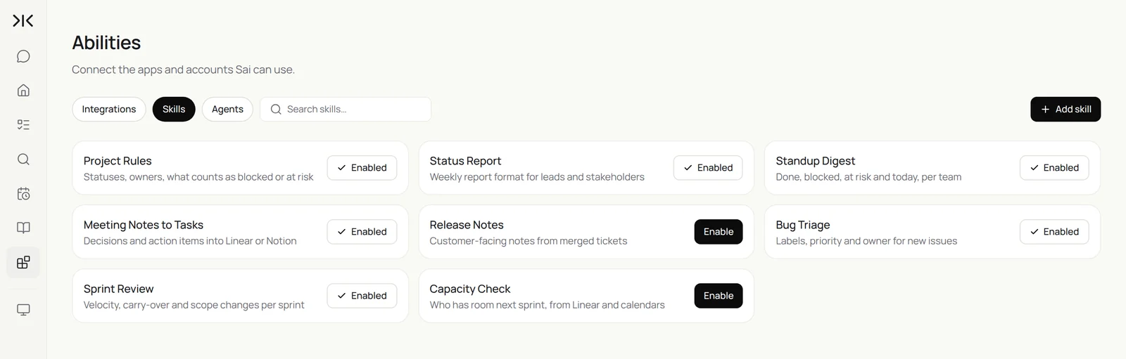 Sai Abilities → Skills with project management skills: Project Rules, Status Report, Standup Digest, Meeting Notes to Tasks, Release Notes, Bug Triage, Sprint Review and Capacity Check