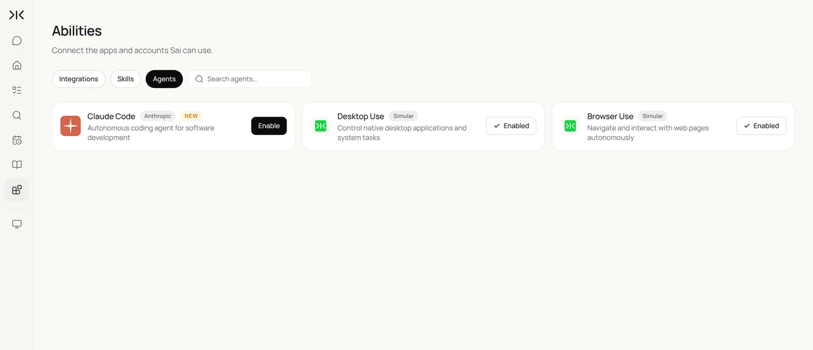 Sai Abilities → Agents with Desktop Use and Browser Use enabled and Claude Code available to enable