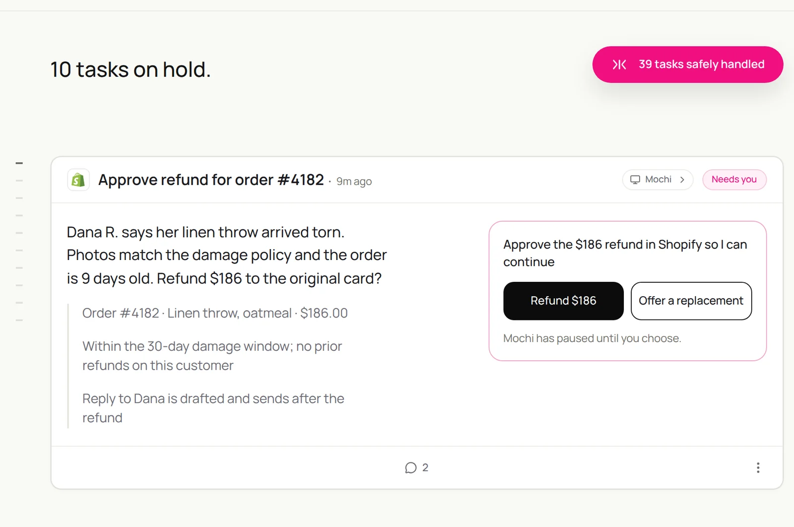 A Sai task that needs the user: approve a $186 refund for order #4182, a torn linen throw within the 30-day damage window, with the reply to the customer drafted, and the choice Refund $186 or Offer a replacement