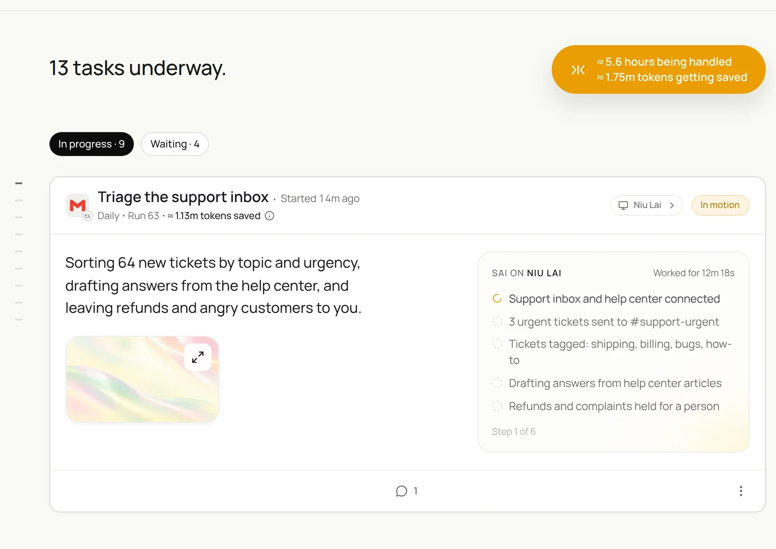 A Sai task in motion, Triage the support inbox, daily run 63: sorting 64 new tickets by topic and urgency, drafting answers from the help center and leaving refunds and complaints to a person, with steps from connecting the inbox to holding refunds