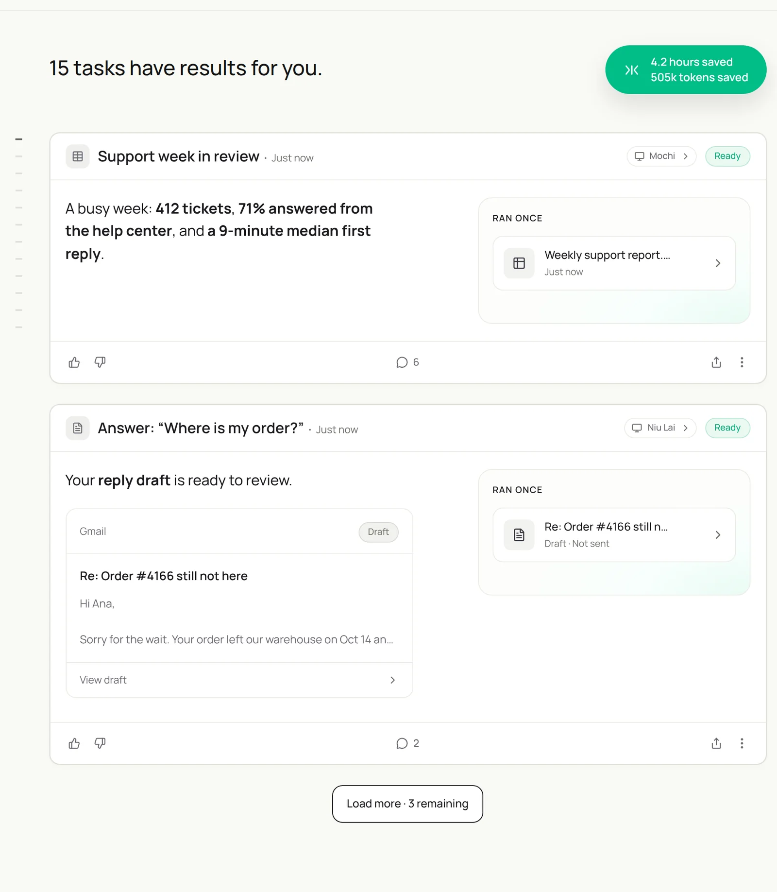 Two Sai Ready tasks: Support week in review with 412 tickets, 71% answered from the help center and a 9-minute median first reply, and a Gmail reply draft to a customer asking where order #4166 is, with tracking and an offer to replace it
